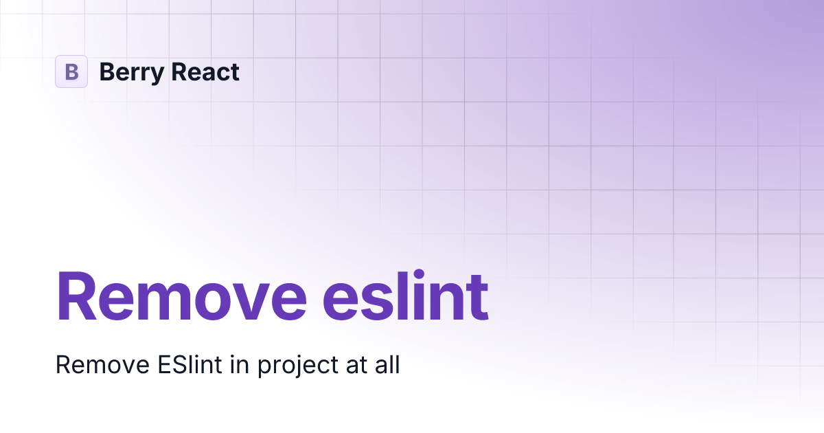 Remove eslint Berry React